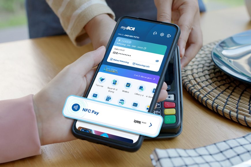 Tinggal Tap, Bayar Beres! QRIS TAP BCA Kini Bisa di 324 Ribu Merchant, Begini Cara Pakainya!
